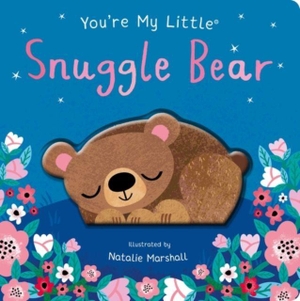 Edwards, Nicola. You're My Little Snuggle Bear. Little Tiger Press Group, 2026.