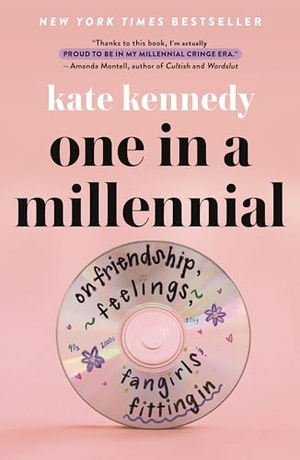 Kennedy, Kate. One in a Millennial. St. Martins Press, 2025.