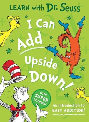 Seuss. I Can Add Upside Down - An introduction to easy addition!. HarperCollins Publishers, 2026.