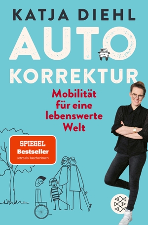 Diehl, Katja. Autokorrektur - Mobilität für eine lebenswerte Welt - Leserpreis des Deutschen Wirtschaftsbuchpreises 2022. FISCHER Taschenbuch, 2023.