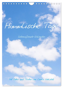 Himmlische Tage (Wandkalender 2024 DIN A4 hoch), CALVENDO Monatskalender