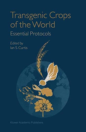 Curtis, Ian S. (Hrsg.). Transgenic Crops of the World - Essential Protocols. Springer Netherlands, 2012.