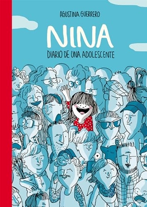 Guerrero, Agustina. Nina. Diario de una adolescente. Montena, 2015.