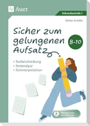 Sicher zum gelungenen Aufsatz 8-10