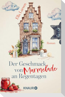 Der Geschmack von Marmelade an Regentagen
