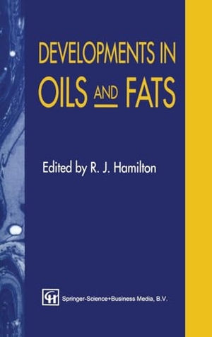 Hamilton. Developments in Oil and Fats. Springer, 1995.