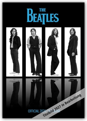The Beatles - Die Beatles 2027 - A3-Posterkalender - Original Danilo-Kalender [Mehrsprachig] [Kalender]. Flechsig Verlag, 2026.