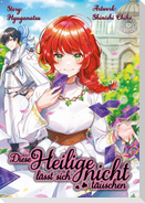 Diese Heilige lässt sich nicht täuschen 1 (Light Novel)