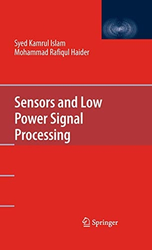 Kamrul Islam, Syed / Mohammad Rafiqul Haider. Sensors and Low Power Signal Processing. Springer Nature B.V., 2009.