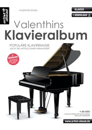 Engel, Valenthin. Valenthins Klavieralbum - Populäre, romantische Klaviermusik, leicht bis mittelschwer arrangiert (inkl. Download). Artist Ahead Musikverlag, 2017.