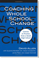 Coaching Whole School Change