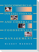 Noncommercial, Institutional, and Contract Foodservice Management