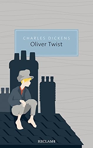 Dickens, Charles. Oliver Twist oder Der Werdegang eines Jungen aus dem Armenhaus. Reclam Philipp Jun., 2021.