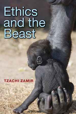 Zamir, Tzachi. Ethics and the Beast - A Speciesist Argument for Animal Liberation. Princeton University Press, 2014.
