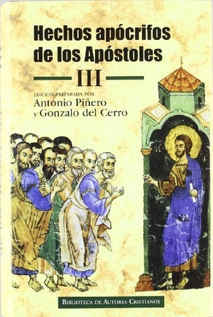 Piñero, Antonio. Hechos de Felipe ; Martirio de Pedro ; Hechos de Andrés y Mateo ; Martirio de Mateo ; Hechos de Pedro y Pablo ; Viajes y martirio de Bernabé ; Hechos de Tadeo ; Hechos de Juan, por Prócoro ; Hechos de Santiago ; Hechos de Santiago, Simón y Judas ; Milagro. Biblioteca Autores Cristianos, 2011.