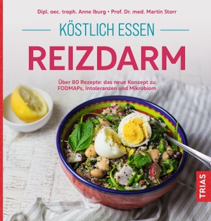 Iburg, Anne / Martin Storr. Köstlich essen Reizdarm - Über 80 Rezepte: das neue Konzept zu FODMAPs, Intoleranzen und Mikrobiom. Trias, 2023.