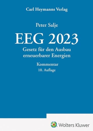 Salje, Peter. EEG 2023 - Kommentar - Gesetz für den Ausbau erneuerbarer Energien. Heymanns Verlag GmbH, 2023.