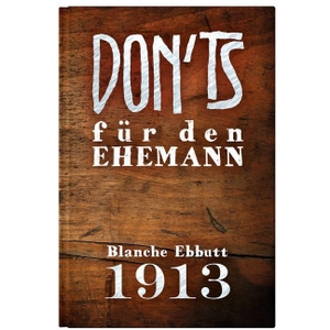 Ebbutt, Blanche. Don'ts für den Ehemann. homunculus verlag, 2020.
