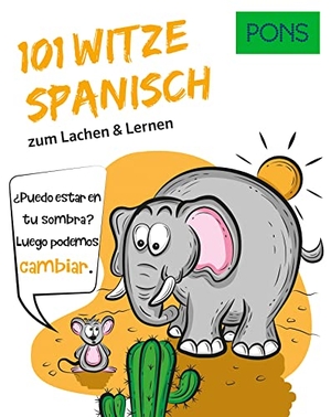 PONS 101 Witze Spanisch - zum Lachen & Lernen. Pons Langenscheidt GmbH, 2021.