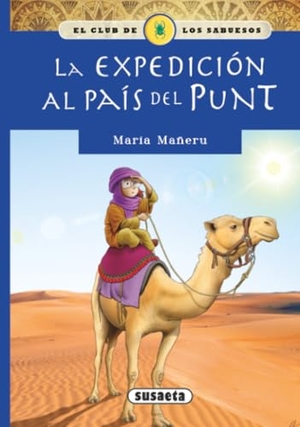 Mañeru Cámara, María. La expedición al país del Punt. Susaeta Ediciones, 2015.