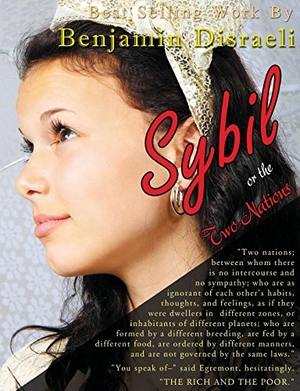 Disraeli, Benjamin. Sybil or The Two Nations. Connecting to God, 2012.