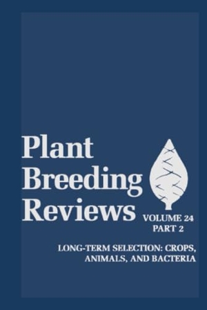 Janick. Plant Breeding Reviews V24 Pt2. John Wiley & Sons, 2003.
