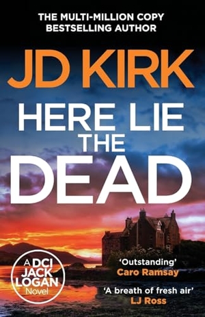 Kirk, Jd. Here Lie the Dead. Canelo Crime, 2025.
