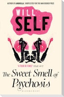 The Sweet Smell of Psychosis