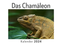 Das Chamäleon (Wandkalender 2024, Kalender DIN A4 quer, Monatskalender im Querformat mit Kalendarium, Das perfekte Geschenk)