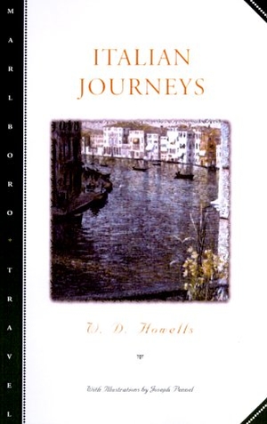 Howells, W D. Italian Journeys. Northwestern University Press, 1999.