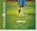 The 5 Love Languages of Children: The Secret to Loving Children Effectively