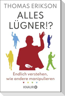 Alles Lügner!?