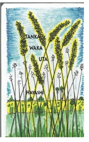 , Hayashi / Hayashi. Tanka Waka Uta. Touchladybirdlucky Studios, 2015.