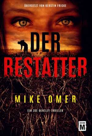 Omer, Mike. Der Bestatter. Edition M, 2019.