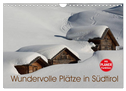 Wundervolle Plätze in Südtirol (Wandkalender 2025 DIN A4 quer), CALVENDO Monatskalender