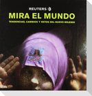 Reuters mira el mundo : tendencias, cambios y retos del nuevo milenio