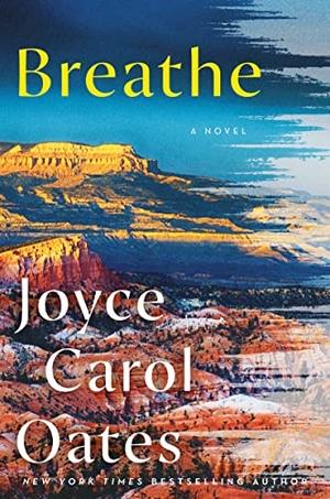 Oates, Joyce Carol. Breathe. HarperCollins, 2024.
