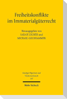 Freiheitskonflikte im Immaterialgüterrecht