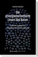 Die prinzipienorientierte Lesart des Koran