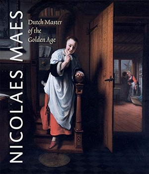 Cornelis, Bart / Suchtelen, Ariane Van et al. Nicolaes Maes - Dutch Master of the Golden Age. Yale University Press, 2020.