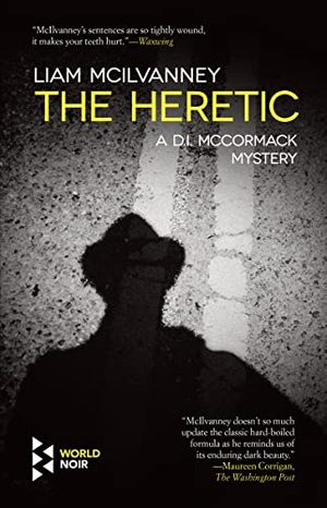 McIlvanney, Liam. The Heretic. Europa Editions, 2022.