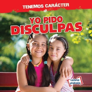 Taylor, Charlotte. Yo Pido Disculpas (I Say I'm Sorry). Gareth Stevens Publishing Lllp, 2020.