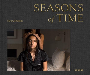 Rubens, Nathalie. Nathalie Rubens - Seasons of Time. Kehrer Verlag Heidelberg, 2026.