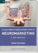 Lo que nadie te había contado sobre el neuromarketing y las marcas