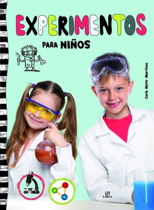 Nieto Martínez, Carla. Experimentos para niños. Editorial LIBSA, S.A., 2018.
