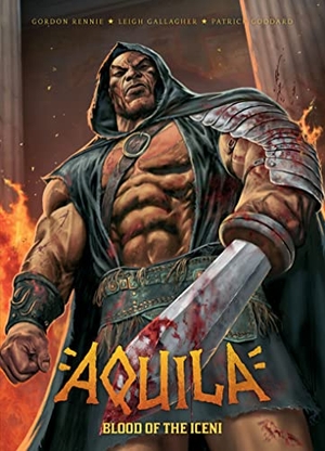 Rennie, Gordon. Aquila: Blood of the Iceni. 2000 AD, 2016.