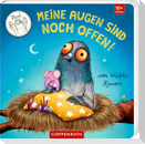 Meine Augen sind noch offen!