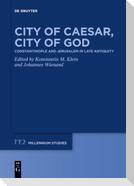 City of Caesar, City of God