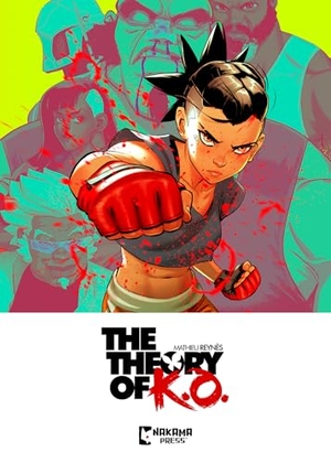 Reynès, Mathieu. The Theory of K.O. Vol. 1. Mad Cave Studios, 2025.