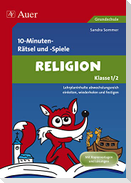 10-Minuten- Rätsel und -Spiele Spielerischer Lernspaß Religion 1./2. Klasse
